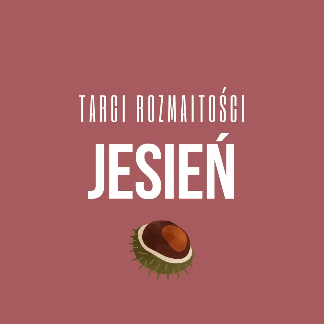 Targi Rozmaitości JESIEŃ