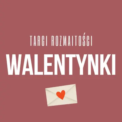 Targi Rozmaitości WALENTYNKI
