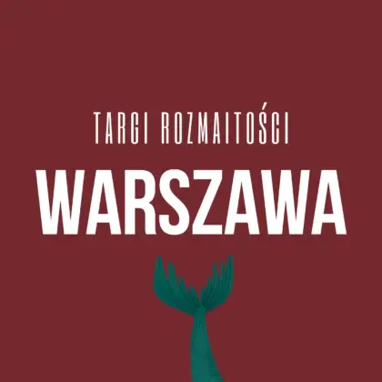 Targi Rozmaitości WARSZAWA