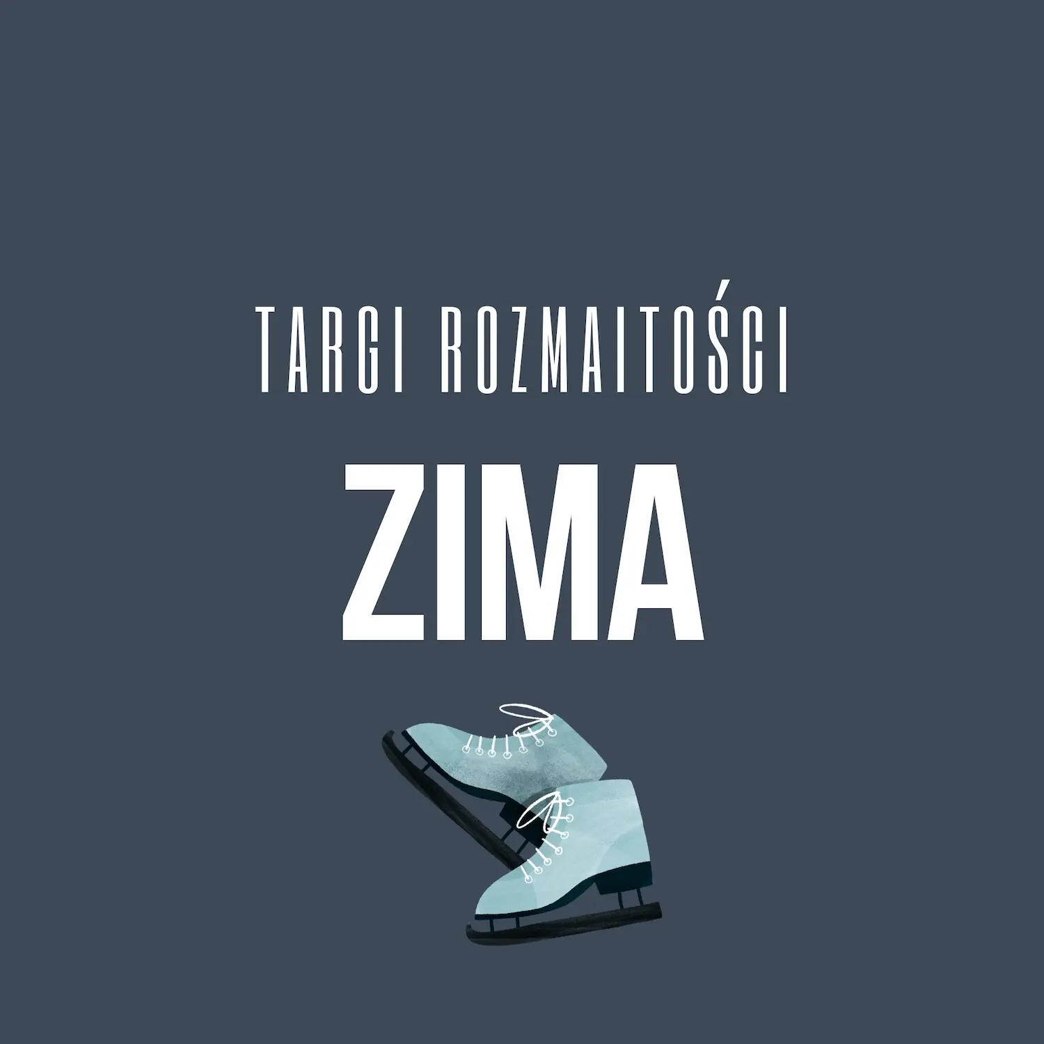 Targi Rozmaitości ZIMA